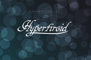 Hypertiroid: A Handwritten Font for Bold Campaigns