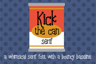 Kick the Can Serif: A Playful Typeface for Bold Campaigns